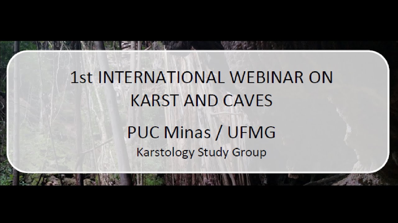 1st INTERNATIONAL WEBINAR ON KARST AND CAVES 